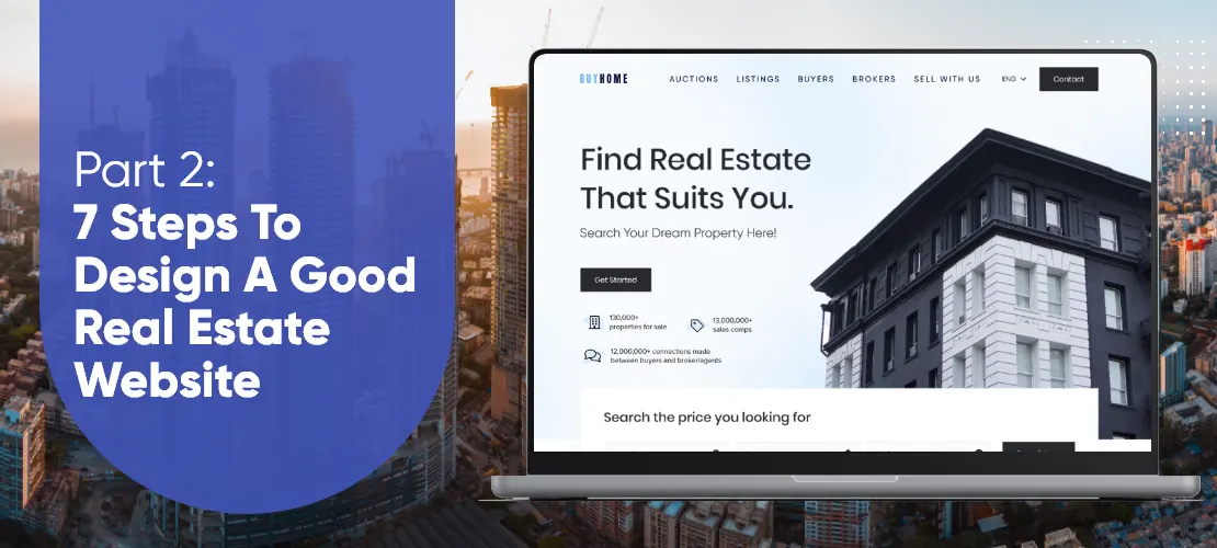 7 steps to design a good real estate website