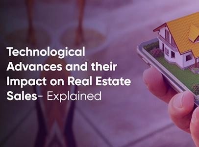 technological advances and their impact on real estate sales explained