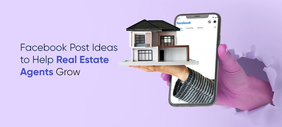 facebook post ideas to help real estate agents grow